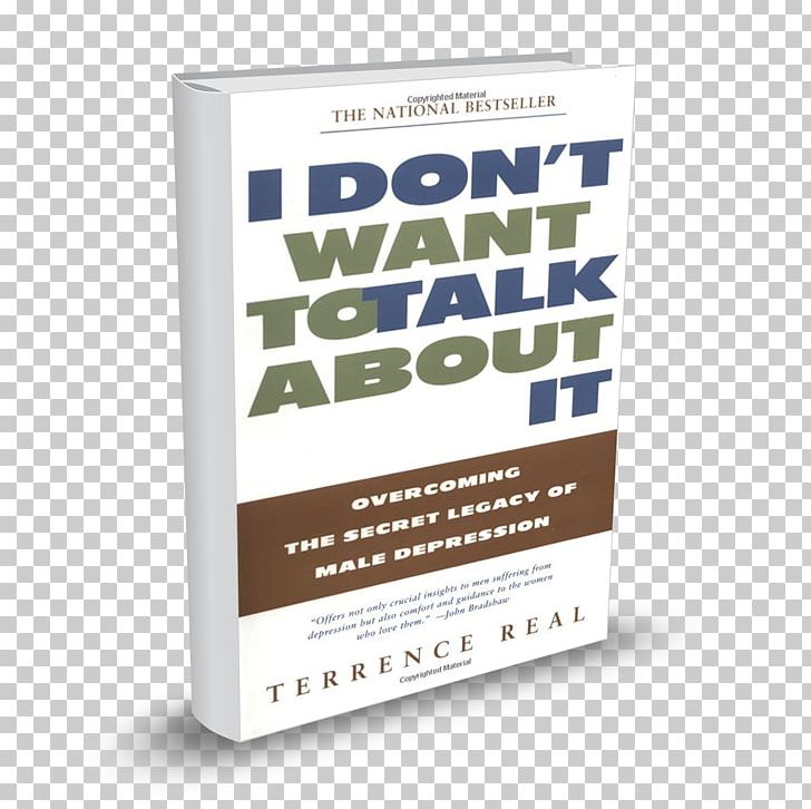 I Don't Want To Talk About It: Overcoming The Secret Legacy Of Male Depression The New Rules Of Marriage: What You Need To Know To Make Love Work Como Puedo Entenderte? / How Can I Get Through To You? Book PNG, Clipart,  Free PNG Download