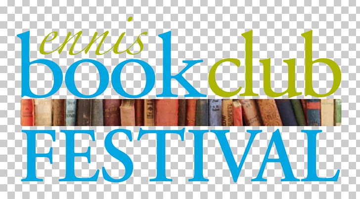 Ennis Book Club Festival Logo Reading Clare FM PNG, Clipart, 2018, Area, Banner, Book, Book Club Free PNG Download