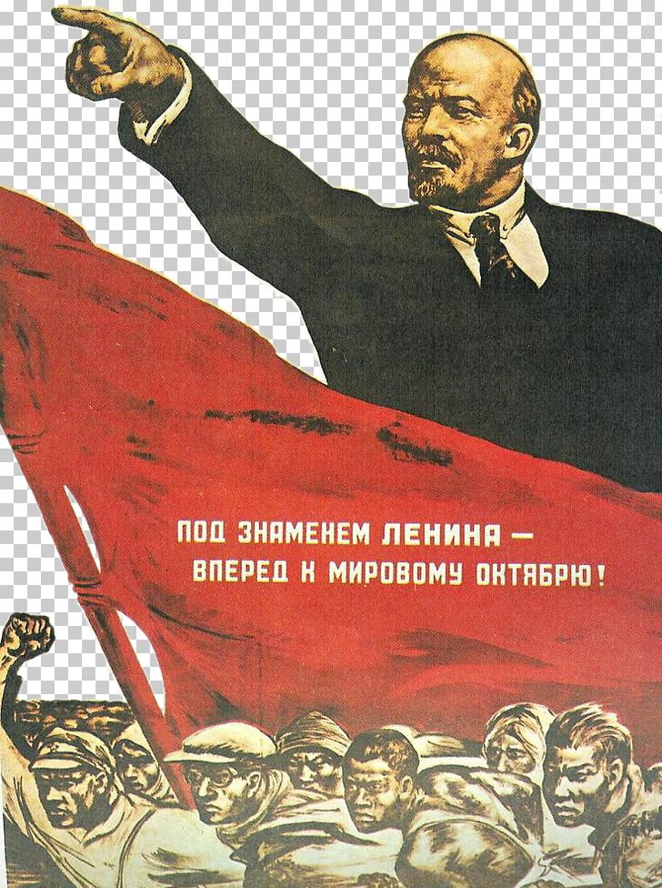 Vladimir Lenin Propaganda In The Soviet Union Poster PNG, Clipart, Communism, Communist Propaganda, Diplomat, Generalissimo, History Free PNG Download