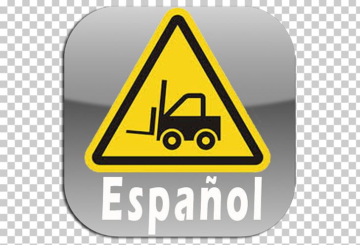 Forklift Traffic Sign Warning Sign Signage Safety PNG, Clipart, Area, Brand, Carriageway, Construction, Forklift Free PNG Download