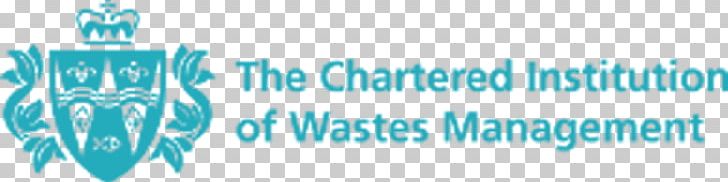 Chartered Institution Of Wastes Management Waste Management Recycling Logo PNG, Clipart, Affiliate Marketing, Aqua, Azure, Behavior, Blog Free PNG Download