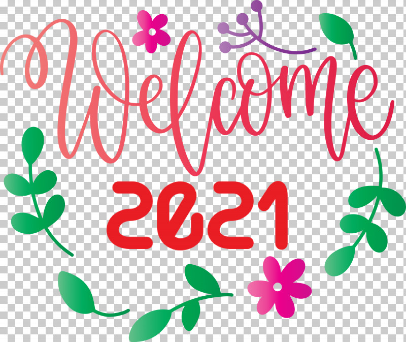 Welcome 2021 Year 2021 Year 2021 New Year PNG, Clipart, 2021 New Year, 2021 Year, Bienvenida La Primavera, Cricut, Floral Design Free PNG Download
