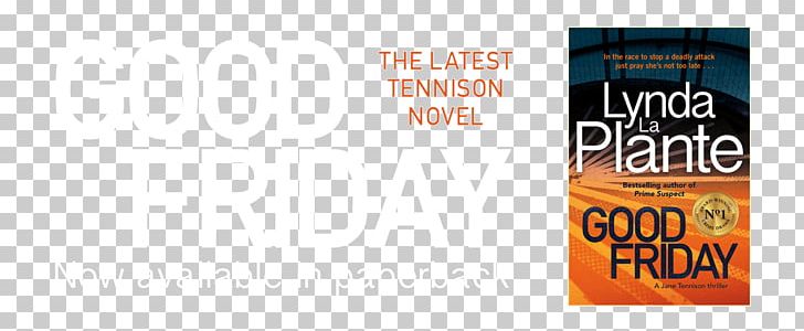 Good Friday: A Jane Tennison Thriller Good Friday: A Jane Tennison Thriller Graphic Design Brand PNG, Clipart, Advertising, Banner, Book, Brand, Friday Free PNG Download