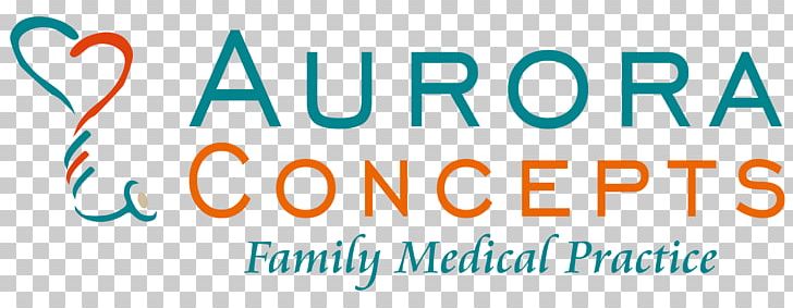 Aurora Concepts Family Medicine Physician Health PNG, Clipart, Area, Attending Physician, Blue, Brand, Business Free PNG Download