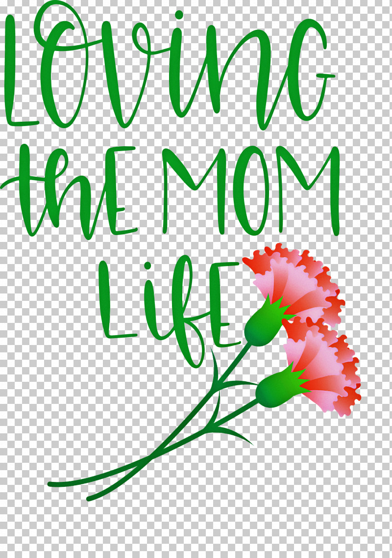 Mothers Day Mothers Day Quote Loving The Mom Life PNG, Clipart, Chrysanthemum, Cut Flowers, Floral Design, Flower, Happiness Free PNG Download