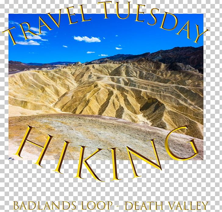 Zabriskie Point Badlands National Park Travel PNG, Clipart, Advertising, Afterloop, Badlands National Park, Death, Death Valley Free PNG Download