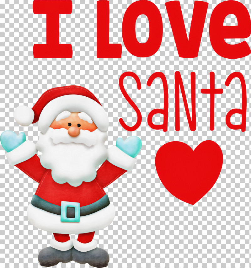 I Love Santa Santa Christmas PNG, Clipart, Christmas, Christmas Day, Christmas Decoration, Christmas Ornament, Christmas Tree Free PNG Download