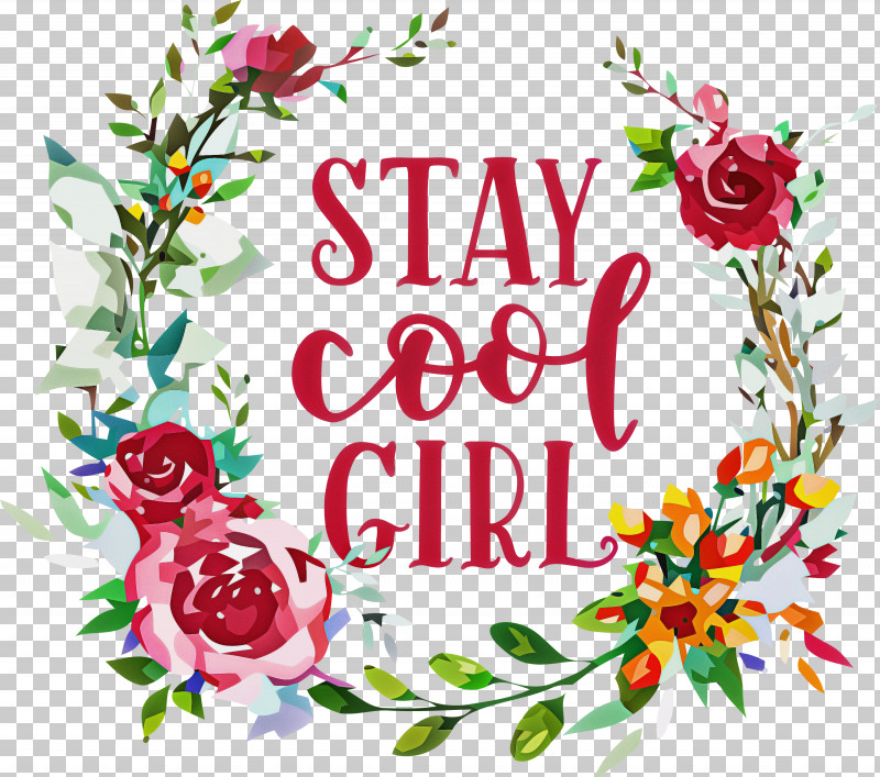 Stay Cool Girl Fashion Girl PNG, Clipart, Cricut, Cut Flowers, Cutting, Fashion, Floral Design Free PNG Download