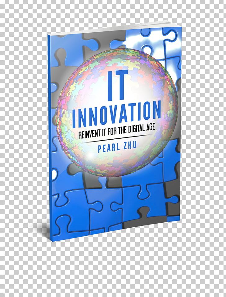 It Innovation: Reinvent It For The Digital Age Information Technology Management Information Technology Management PNG, Clipart,  Free PNG Download