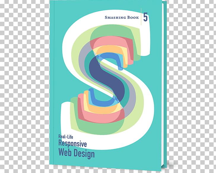 Responsive Web Design Web Development Responsive Design Patterns Smashing Magazine PNG, Clipart, Area, Book, Brand, Cascading Style Sheets, Envato Free PNG Download