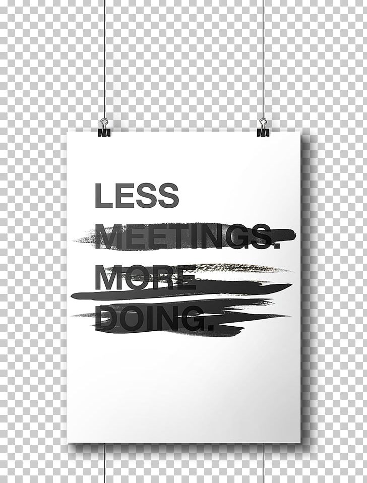 Motivational Poster Creativity Font PNG, Clipart, Artist, Black And White, Brand, Bullshit, Creativity Free PNG Download