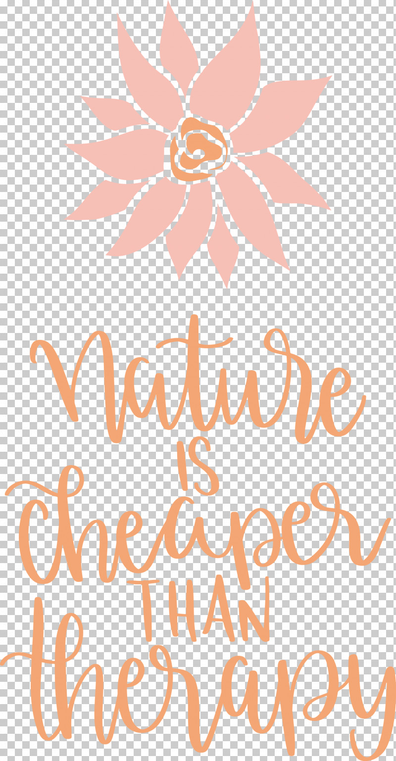 Nature Is Cheaper Than Therapy Nature PNG, Clipart, Cut Flowers, Floral Design, Flower, Happiness, Line Free PNG Download