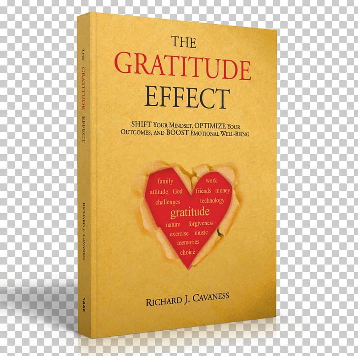 The Gratitude Effect: Shift Your Mindset PNG, Clipart, Amazoncom, Attitude, Author, Book, Ebook Free PNG Download