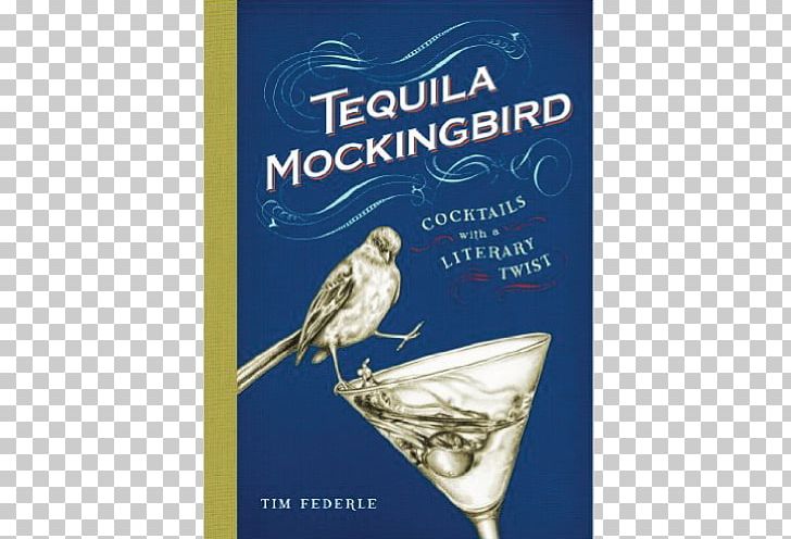 Tequila Mockingbird: Cocktails With A Literary Twist Hardcover Are You There God? It's Me PNG, Clipart,  Free PNG Download