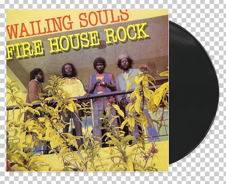 Fire House Rock The Wailing Souls Firehouse Rock Phonograph Record Album PNG, Clipart, Album, Album Cover, Greensleeves Records, Human Behavior, Lp Record Free PNG Download