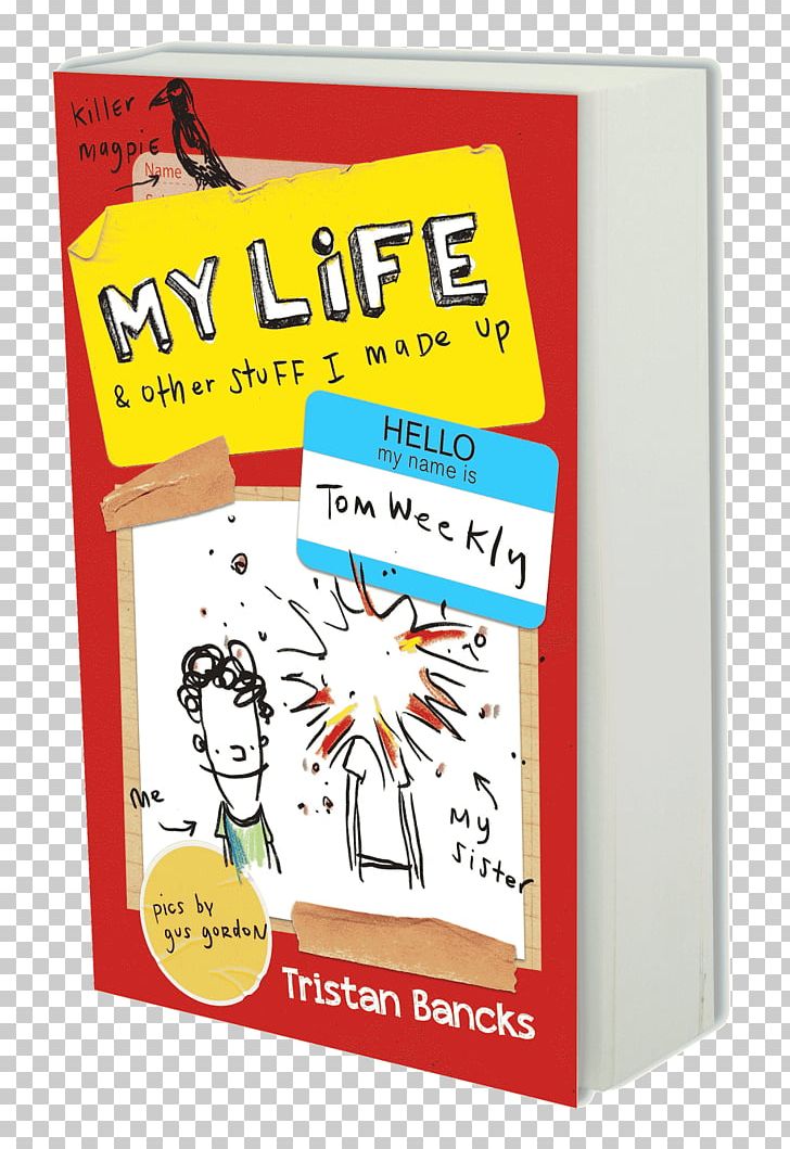 My Life And Other Stuff I Made Up My Life And Other Stuff That Went Wrong Tom Weekly Australia Dog PNG, Clipart, Australia, Book, Dog, Line, Material Free PNG Download