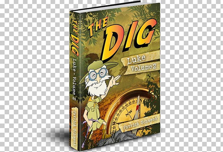 Bible The Dig For Kids: James The Dig For Kids: Luke Vol. 2 Gospel Of Luke Child PNG, Clipart, Bible, Bible Study, Book, Child, Dvd Free PNG Download