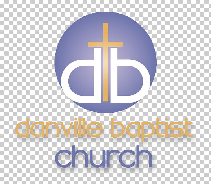 Danville Baptist Church Assistant Pastor Baptists PNG, Clipart, Assistant Pastor, Baptists, Brand, Celebrate, Church Free PNG Download