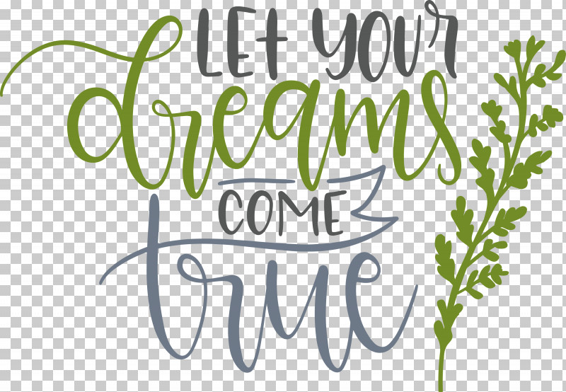 Dream Dream Catch Let Your Dreams Come True PNG, Clipart, Dream, Dream Catch, Flower, Leaf, Plants Free PNG Download