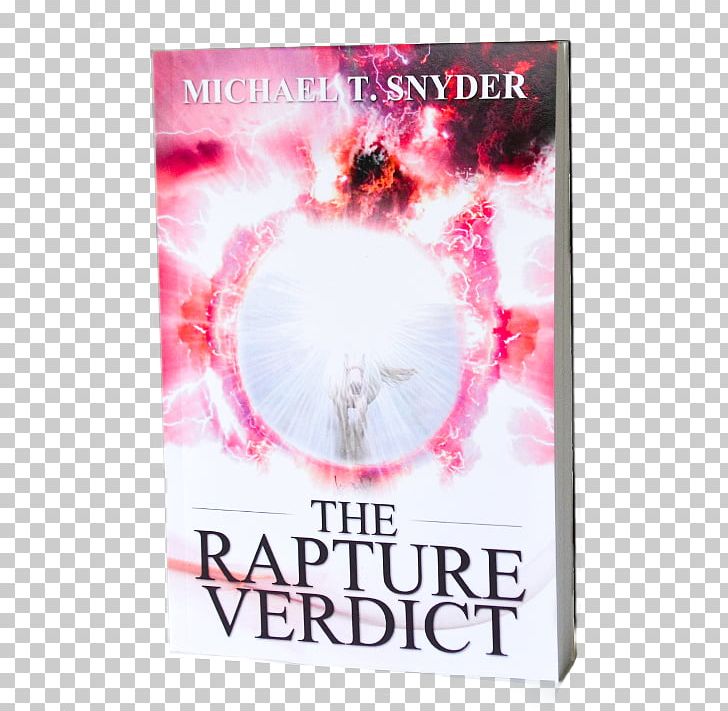 The Rapture Verdict The Final Day: A John Matherson Novel Book Of Revelation Amazon.com The Rapture Question PNG, Clipart, Advertising, Amazoncom, Author, Bible, Book Free PNG Download