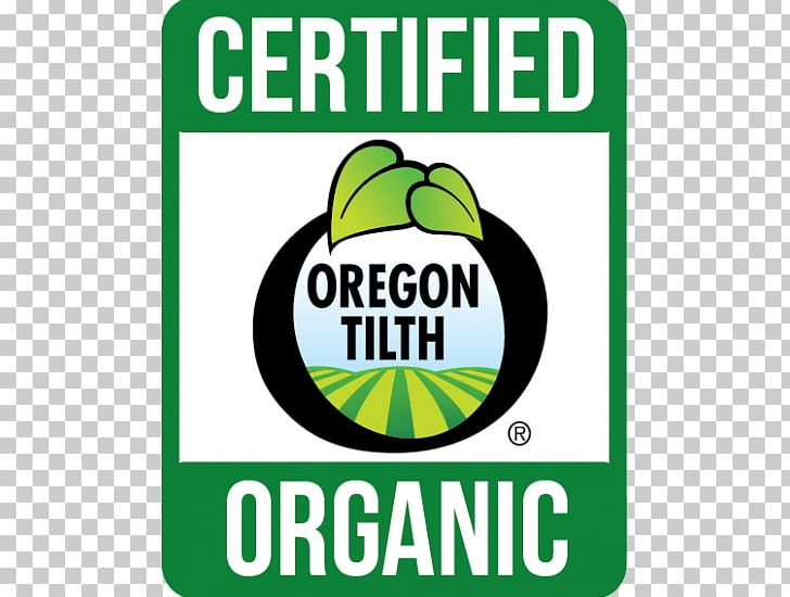 Organic Food Organic Certification Oregon Tilth National Organic Program PNG, Clipart, Agriculture, Area, Brand, Certification, Farm Free PNG Download