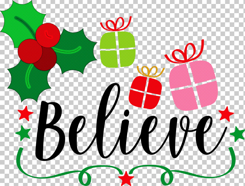Believe Santa Christmas PNG, Clipart, Believe, Christmas, Christmas Day, Flower, Geometry Free PNG Download