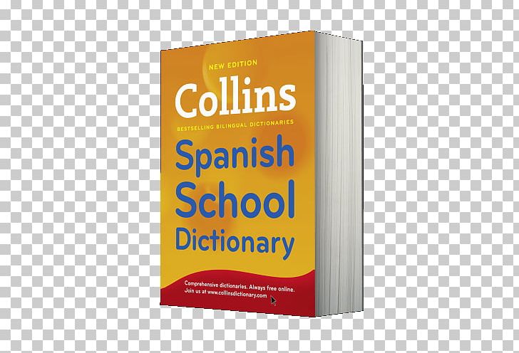 Collins English Dictionary Collins Spanish School Dictionary Collins French School Dictionary Paperback PNG, Clipart, Book, Collins, Collins English Dictionary, Dictionary, Dictionarycom Free PNG Download