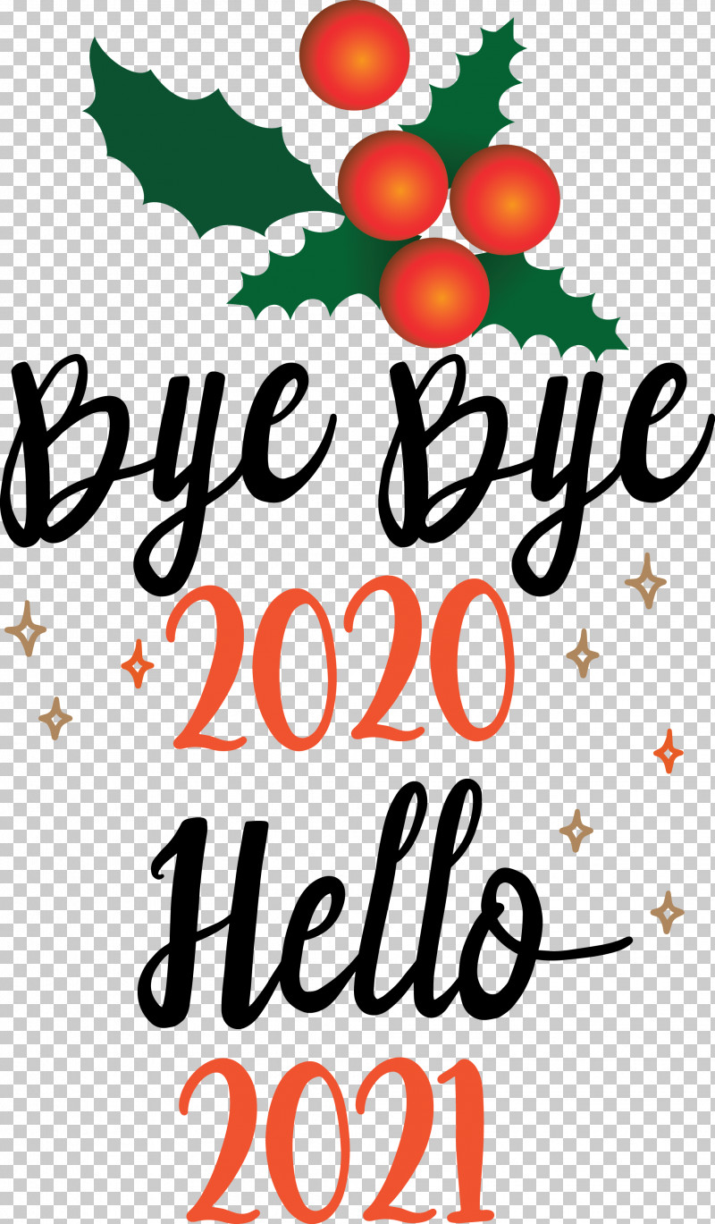 Hello 2021 Year Bye Bye 2020 Year PNG, Clipart, Bye Bye 2020 Year, Flower, Fruit, Geometry, Hello 2021 Year Free PNG Download