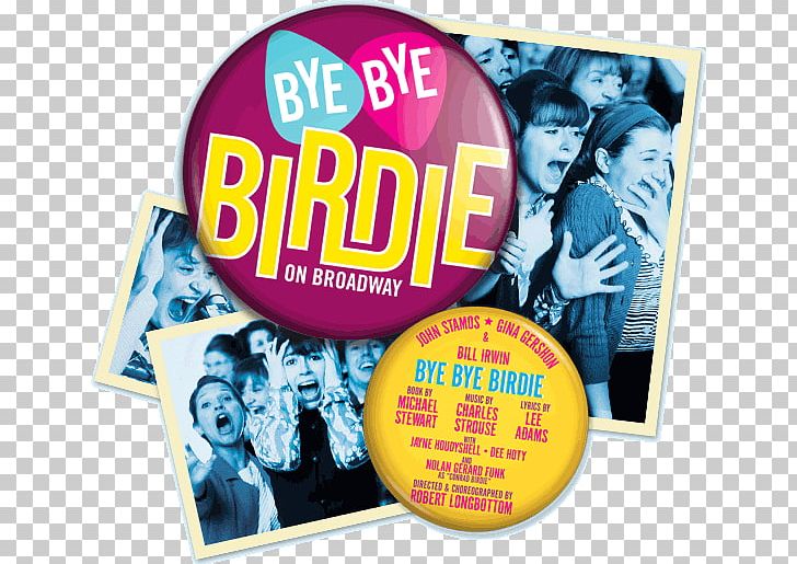 Bye Bye Birdie The Lion King Musical Theatre YouTube PNG, Clipart, Annmargret, Birdie, Brand, Broadway Theatre, Bye Bye Birdie Free PNG Download