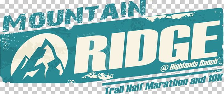 Highlands Ranch Half Marathon 10K Run Racing PNG, Clipart, 10 K, 10k Run, Advertising, Banner, Blue Free PNG Download