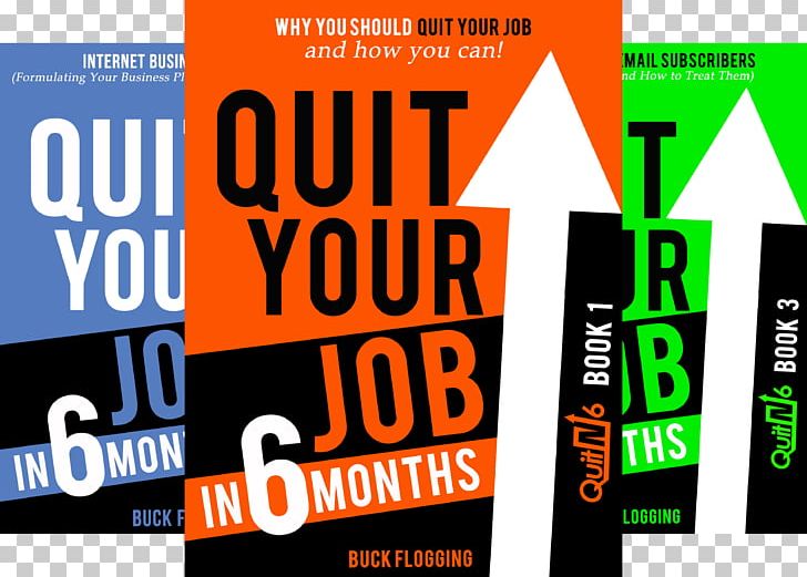 Quit Your Job In 6 Months: Book 1: Why You Should Quit Your Job And How You Can Quit Your Job In 6 Months: Book 3 PNG, Clipart, Advertising, Amazoncom, Audible, Author, Banner Free PNG Download