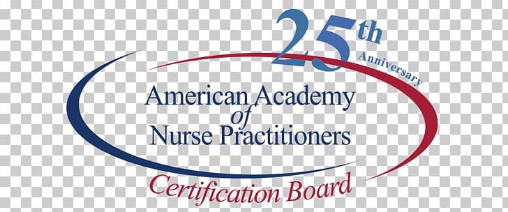 American Association Of Nurse Practitioners Board Certification Nursing Care Organization PNG, Clipart, Academy, American, Area, Blue, Board Certification Free PNG Download