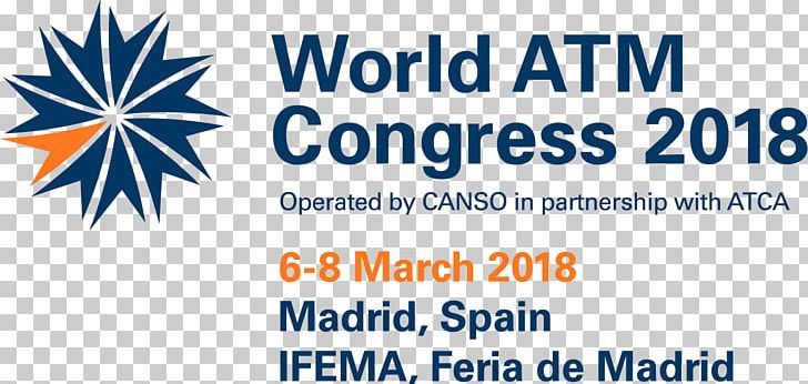 World ATM Congress Meteorological Technology World Expo Category: Exhibitions Automated Teller Machine Madrid PNG, Clipart, 2018, Air Navigation Service Provider, Air Traffic Control, Air Traffic Management, Area Free PNG Download