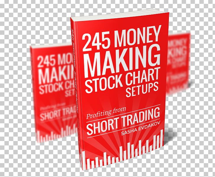 245 Money Making Stock Chart Setups: Profiting From Short Trading Stock Market Business PNG, Clipart, Brand, Business, Chart Pattern, Currency Converter, Investment Free PNG Download