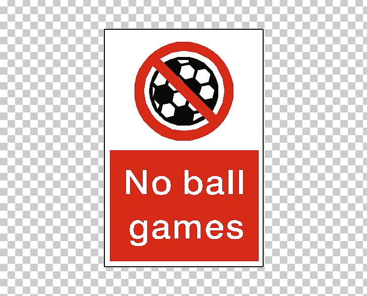 Ball Game Sign Occupational Safety And Health PNG, Clipart, Area, Ball, Ball Game, Batandball Games, Brand Free PNG Download