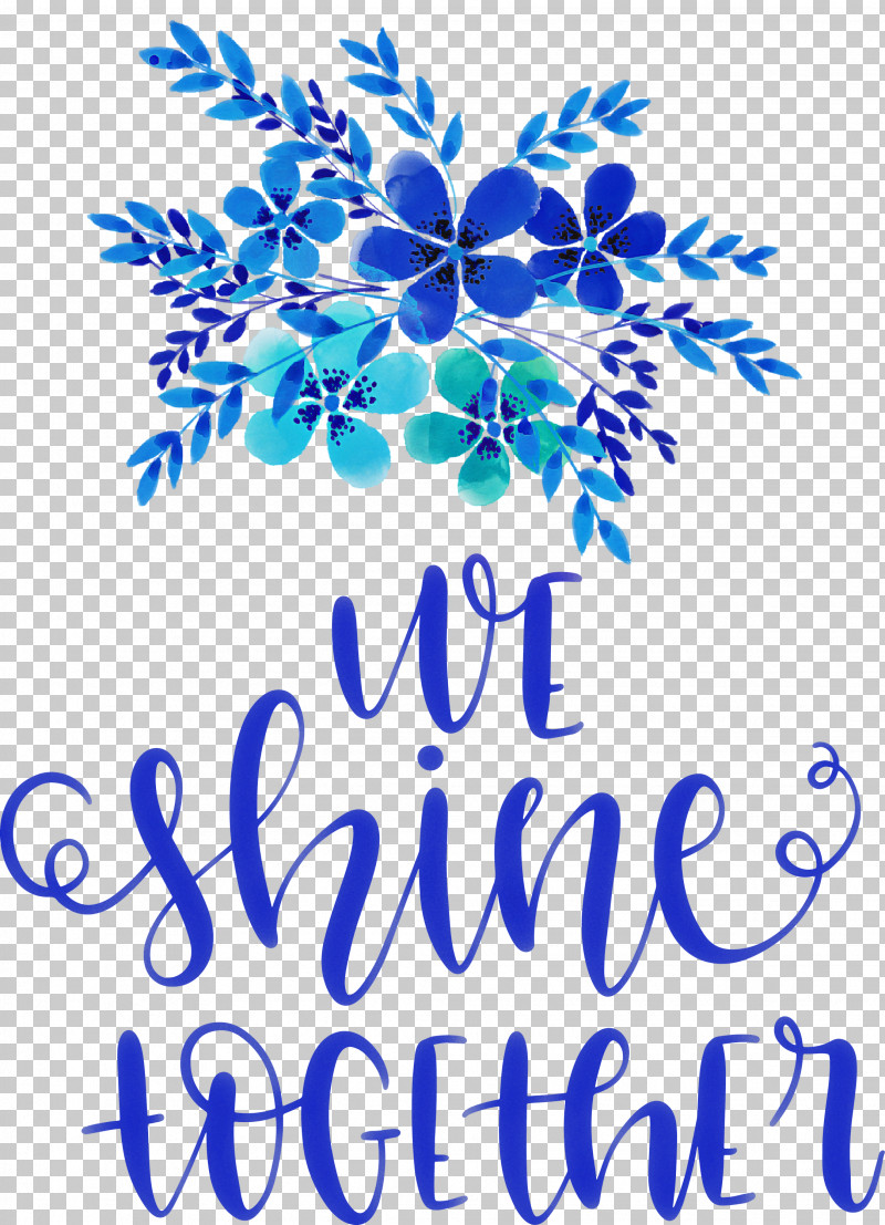 We Shine Together PNG, Clipart, Birthday, Clothing, Drawing, Gift, Happiness Free PNG Download