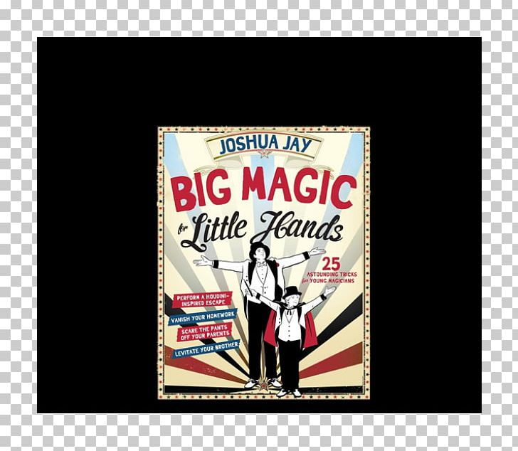 Big Magic For Little Hands: 25 Astounding Tricks For Young Magicians Magic: The Complete Course Amazon.com Joshua Jay's Amazing Book Of Cards PNG, Clipart,  Free PNG Download