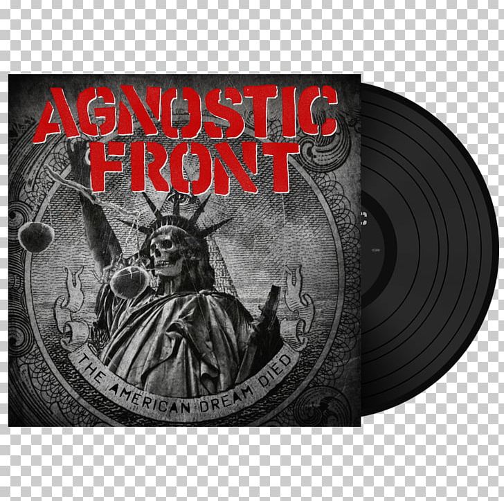 Agnostic Front The American Dream Died Old New York Intro New York Hardcore PNG, Clipart, Album, American Dream, Black And White, Brand, Hardcore Punk Free PNG Download