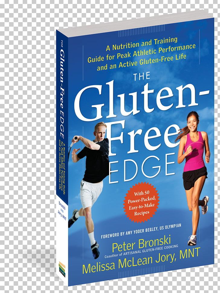 The Gluten-Free Edge: A Nutrition And Training Guide For Peak Athletic Performance And An Active Gluten-Free Life Gluten-free Diet Celiac Disease PNG, Clipart, Advertising, Athlete, Athletic Trainer, Banner, Book Free PNG Download
