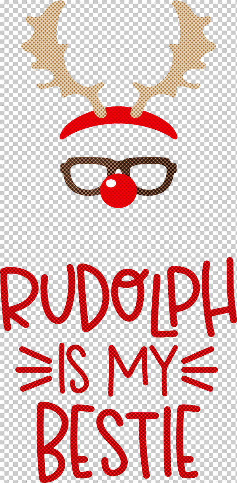 Rudolph Is My Bestie Rudolph Deer PNG, Clipart, Christmas, Deer, Eyewear, Happiness, Line Free PNG Download