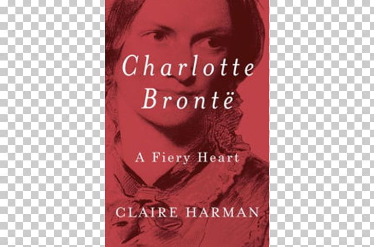 Charlotte Brontë: A Fiery Heart Hardcover Text Book Lip PNG, Clipart, Book, Hardcover, Jane Eyre, Lip, Red Free PNG Download
