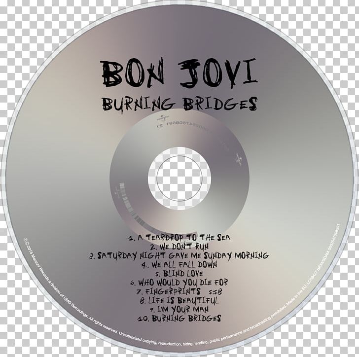 Compact Disc Burning Bridges 100 PNG, Clipart, Album, Bon Jovi, Burning Bridges, Compact Disc, Disc Burning Free PNG Download