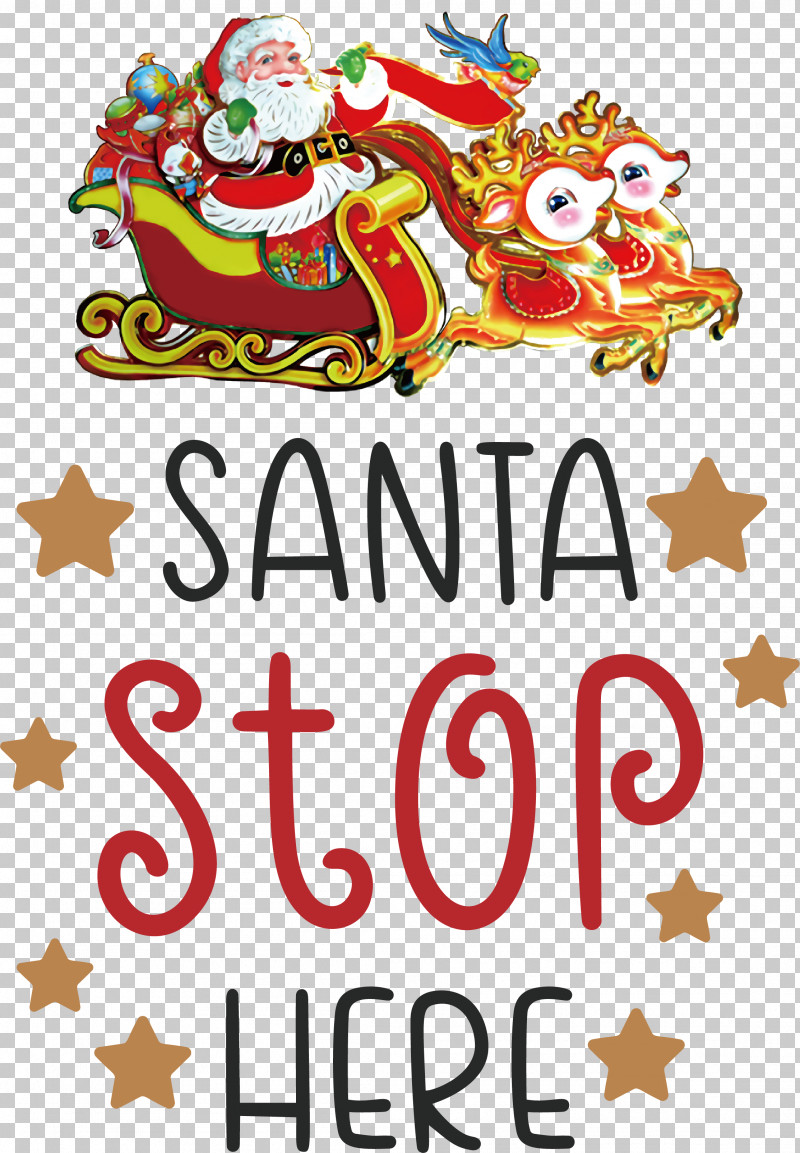 Santa Stop Here Santa Christmas PNG, Clipart, Christmas, Christmas Day, Crossword, Ded Moroz, Gift Free PNG Download