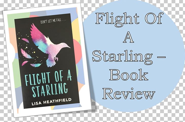 Flight Of A Starling E-book Lisa Heathfield Font PNG, Clipart, Advertising, Brand, City Book Review, Ebook, Label Free PNG Download