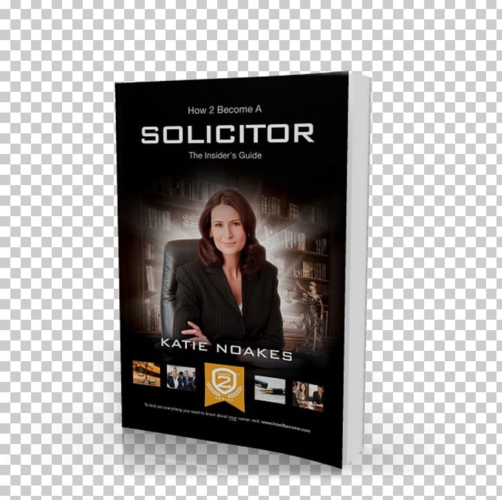 How To Become A Solicitor: The Ultimate Guide To Becoming A UK Solicitor Amazon.com Book United Kingdom STXE6FIN GR EUR PNG, Clipart, Amazoncom, Amazon Kindle, Audiobook, Blog, Book Free PNG Download
