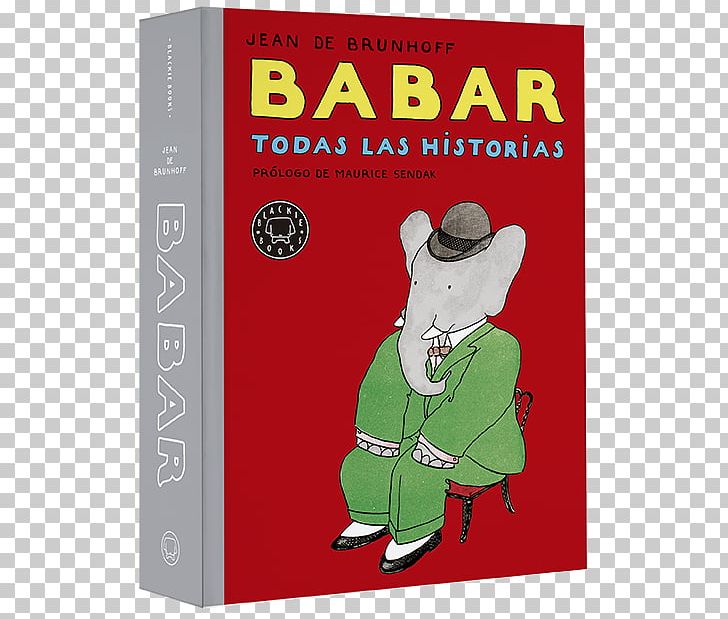 Babar The Elephant Babar. Todas Las Historias. Nueva Edición Blackie Books Comics PNG, Clipart, Babar, Babar The Elephant, Blackie Books, Book, Cartoon Free PNG Download