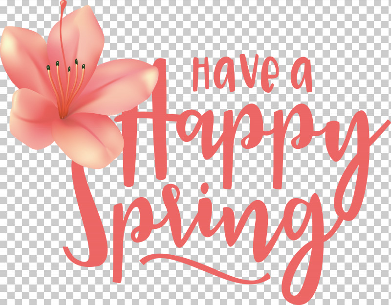 Spring Have A Happy Spring Spring Quote PNG, Clipart, Biology, Cut Flowers, Floral Design, Flower, Greeting Free PNG Download