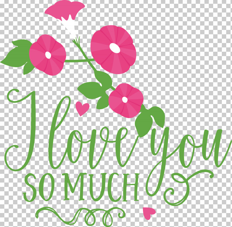 I Love You So Much Valentines Day Valentine PNG, Clipart, Floral Design, Gift, I Love You So Much, Poster, Quote Free PNG Download