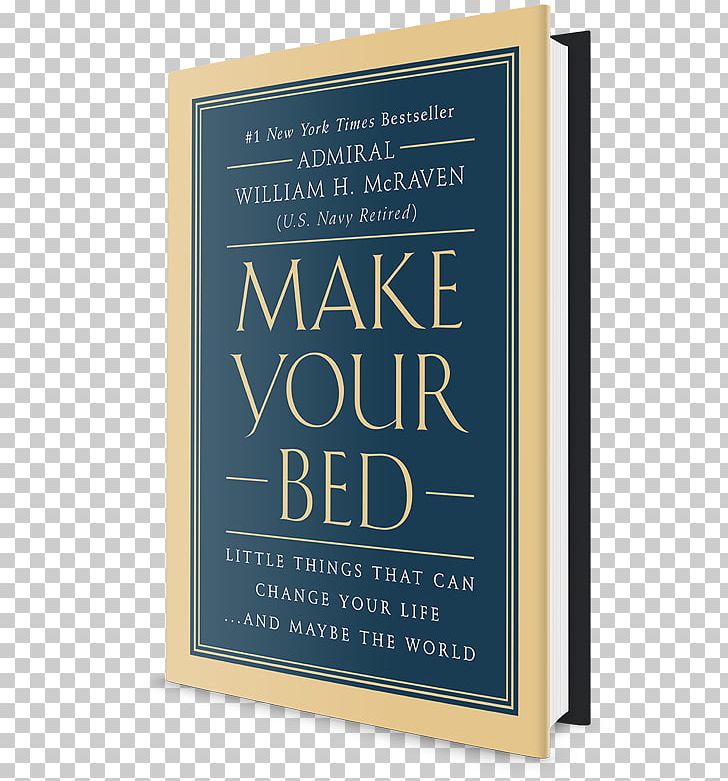 Make Your Bed University Of Texas At Austin United States Navy Admiral Origin Story: A Big History Of Everything PNG, Clipart, Admiral, Book, Brand, Commencement Speech, Make Your Bed Free PNG Download