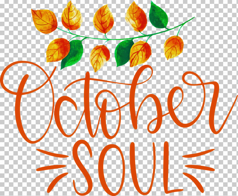 October Soul October PNG, Clipart, Floral Design, Flower, Fruit, Leaf, Meter Free PNG Download
